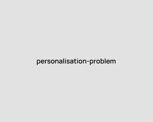 personalisation-problem